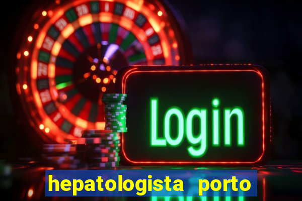 hepatologista porto alegre ipe